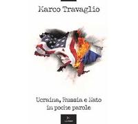 Ucraina, Russia e Nato in poche parole