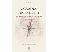 Ucraina, Russia e NATO spiegate a Travaglio: (e a chi la pensa come lui)