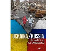 Ucraina / Russia. Le radici di un conflitto