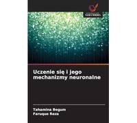 Uczenie si¿ i jego mechanizmy neuronalne