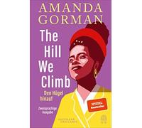 Uda Strätling Amanda Gorman Kü The Hill We Climb - Den Hügel (Copertina rigida)
