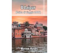 Udaipur Guida di Viaggio 2026