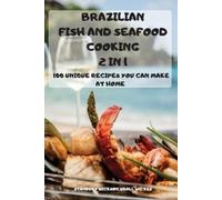 Udall Wickes Stanbury Wicks BRAZILIAN FISH and SEAFOOD COOKING 2 IN (Tascabile)