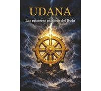 Udana: Las primeras palabras del Buda