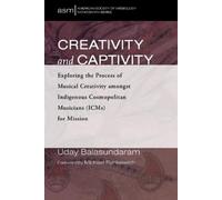 Uday Balasundaram Creativity and Captivity (Tascabile)