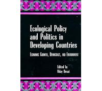 Uday Desai Ecological Policy and Politics in Developing Countries (Tascabile)
