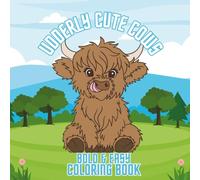 Udderly Cute Cows: Bold & Easy Mini Coloring Book: Perfect for On-the-Go Coloring, Funny Cow Sayings & Creative Doodle Prompts for Kids, Teens & Adults