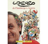 Uderzo: De Flamberge à Astérix
