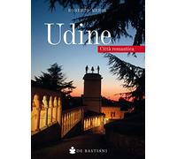 Udine. Città romantica
