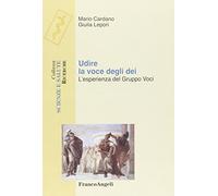Udire la voce degli dei. L'esperienza del gruppo voci