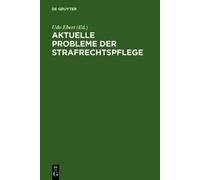 Udo Ebert Aktuelle Probleme der Strafrechtspflege (Copertina rigida)