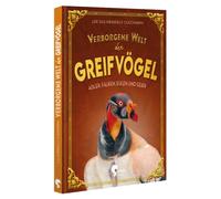 Udo G. Rehmann Verborgene Welt der Greifvögel: Adler, Falken, Eulen (Tascabile)