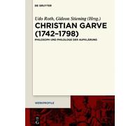 Udo Roth Christian Garve (1742-1798) (Copertina rigida) Werkprofile