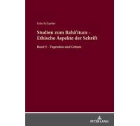 Udo Schaefer Studien Zum Bahā'ītum - Ethische Aspekte Der Sch (Copertina rigida)