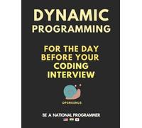 Ue Kiao Aditya C Dynamic Programming for the day before your coding (Tascabile)