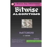 Ue Kiao Aditya Chatterjee Toby Dobrzyniewicz Bitwise Algorithms (Tascabile)