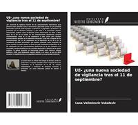UE- ¿una nueva sociedad de vigilancia tras el 11 de septiembre?