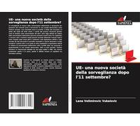 UE- una nuova società della sorveglianza dopo l'11 settembre?
