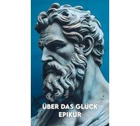 ÜBER DAS GLÜCK: Vollständige Version + Ein 30-Tage-Plan, um innere Ruhe zu finden + Mindfulness-Färbung