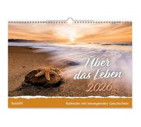Über das Leben 2026: Wand-Kalender mit Geschichten