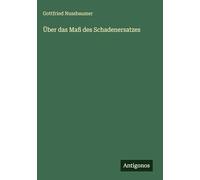 Über das Maß des Schadenersatzes