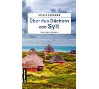 Über den Dächern von Sylt: Kriminalroman (Kaiser und Thomsen ermitteln): 3