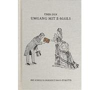 Über den Umgang mit E-Mails: Die Scholz & Friends E-Mail-Etikette: Die Scholz und Friends E-Mail-Etikette