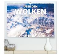 Über den Wolken - Spektakuläre Luftaufnahmen (hochwertiger Premium Wandkalender 2026 DIN A2 quer), Kunstdruck in Hochglanz: Eindrucksvolle und einzigartige Luftaufnahmen.