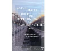 Über die Berechnung des Rauminhalts III: Roman