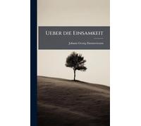 Ueber die Einsamkeit