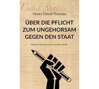 Über die Pflicht zum Ungehorsam gegen den Staat: Moderne Übersetzung