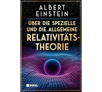 Über die spezielle und die allgemeine Relativitätstheorie