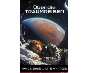 Über die Traumreisen: Narrative des Unbewussten