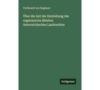 Über die Zeit der Entstehung des sogenannten ältesten österreichischen Landrechtes