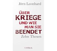 Über Kriege und wie man sie beendet: Zehn Thesen: 6541