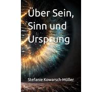 Über Sein, Sinn und Ursprung