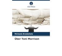 Über Toni Morrison