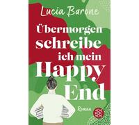 Übermorgen schreibe ich mein Happy End