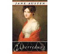 Überredung. Die Liebe der Anne Elliot