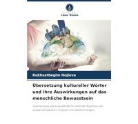 Übersetzung kultureller Wörter und ihre Auswirkungen auf das menschliche Bewusstsein