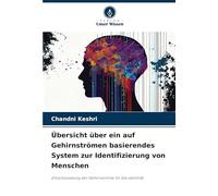 Übersicht über ein auf Gehirnströmen basierendes System zur Identifizierung von Menschen: Entschlüsselung der Gehirnströme für die Identität