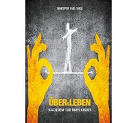ÜBERsLEBEN: Nach dem Tod eines Kindes