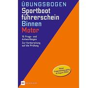 Übungsbogen Sportbootführerschein Binnen - Motor: 15 Frage- u (Copertina rigida)