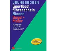 Übungsbogen Sportbootführerschein Binnen Segel/Motor: 15 Frag (Copertina rigida)