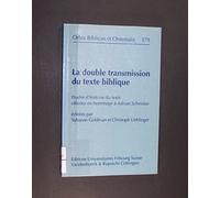 Uehlinger C. La double transmission du texte biblique (Tascabile)