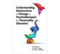 Ueli Kramer Ken Understanding Mechanisms of Change in Psychotherapie (Tascabile)