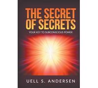Uell S Andersen The Secret of Secrets (Unabridged edition) (Tascabile)