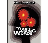 Uell Stanley Anderson U S Anderson Three Magic Words (Tascabile)