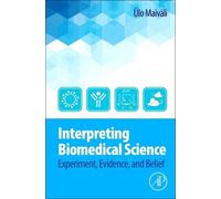 Ülo Maiväli Interpreting Biomedical Science (Copertina rigida)