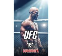 UFC 101 Curiosità: Incredibili e Sorprendenti Eventi